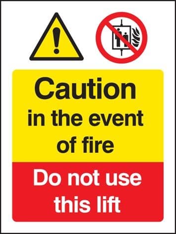Caution in the Event of Fire - Do Not Use This Lift Signs