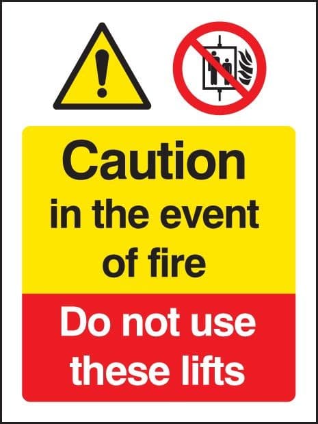 Caution in the Event of Fire - Do Not Use These Lifts Signs