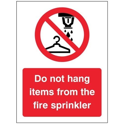 Do Not Hang Items from Fire Sprinkler Signs