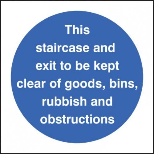 Staircase & Exit to be Kept Clear of Goods, Bins, Rubbish & Obstructions Signs