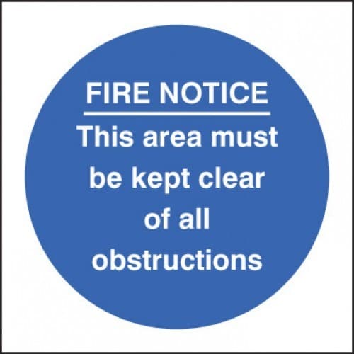 Fire Notice This Area Must Be Kept Clear of Obstructions Signs