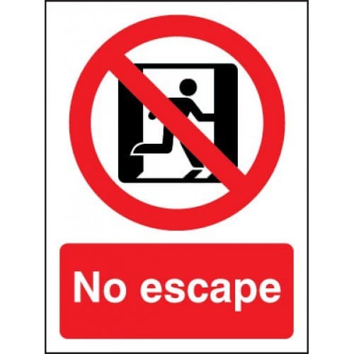 No Escape Sign