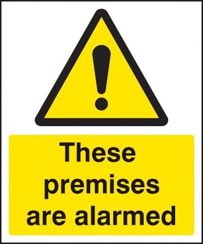 These Premises Are Alarmed Signs