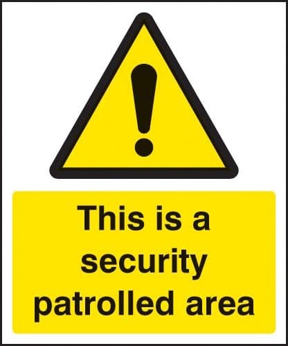 This is a Security Patrolled Area Sign
