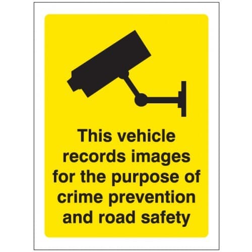 This Vehicle Records Images for Purpose of Crime Prevention and Road Safety Signs | 150mm x 200mm | Self Adhesive Vinyl