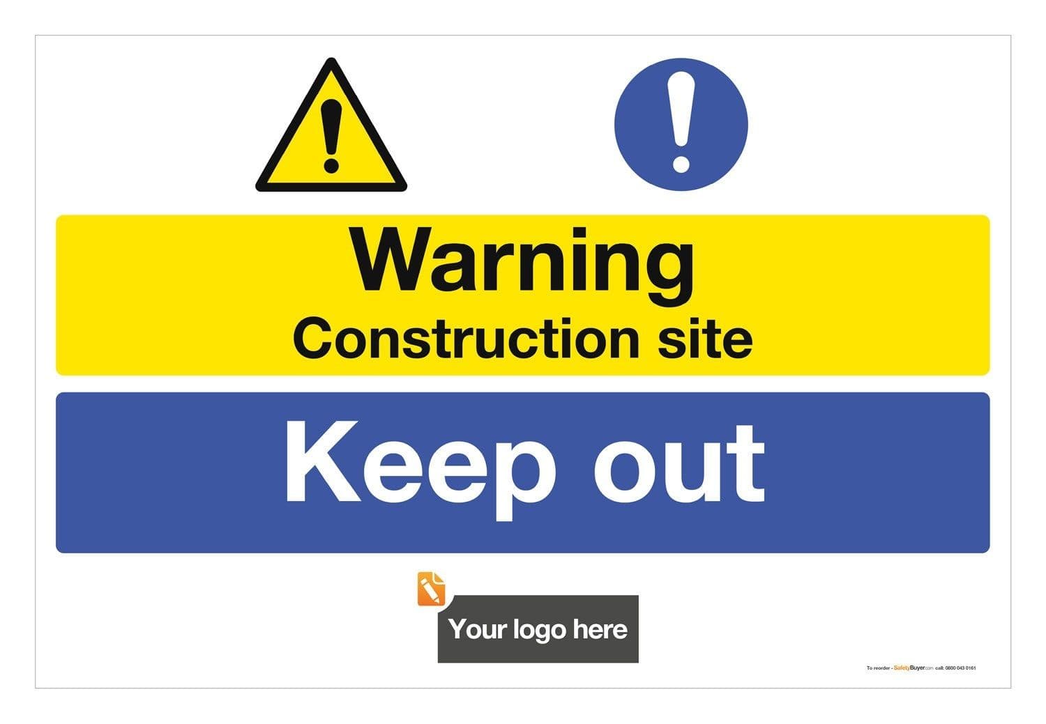 Construction Site Keep Out Sign - Add your logo