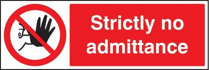 Strictly No Admittance Safety Sign