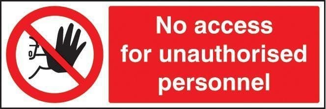 No Access for Unauthorised Personnel Safety Sign