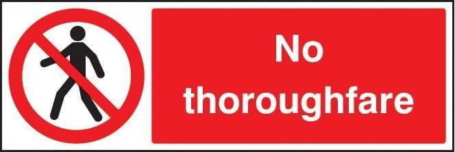 No Thoroughfare Safety Sign