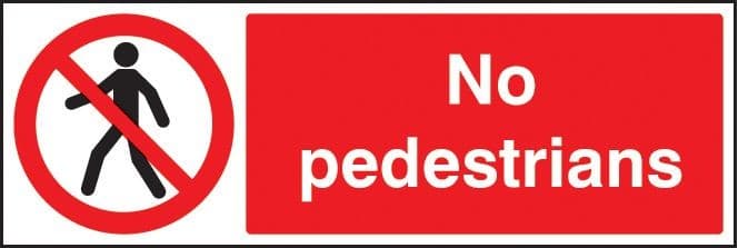 No Pedestrians Safety Sign