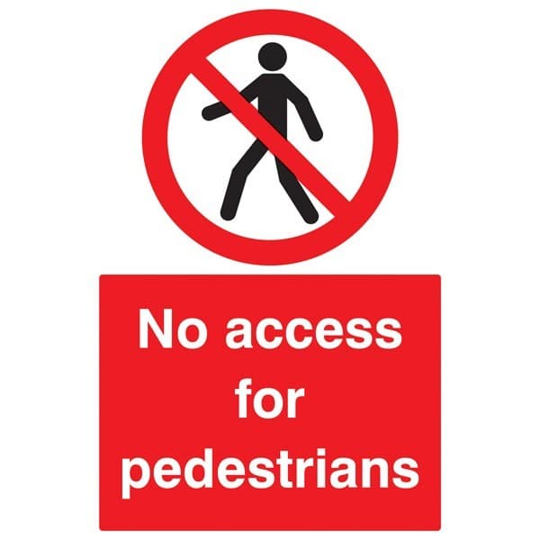 No Access for Pedestrians Safety Sign