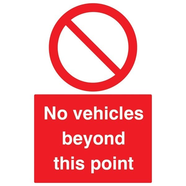 No Vehicles Beyond This Point Safety Sign