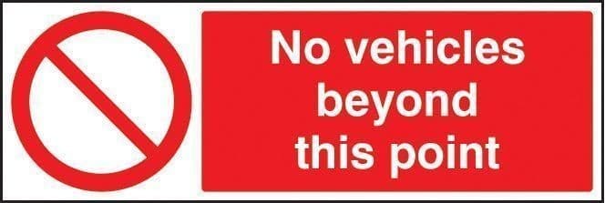 No Vehicles Beyond This Point Safety Sign