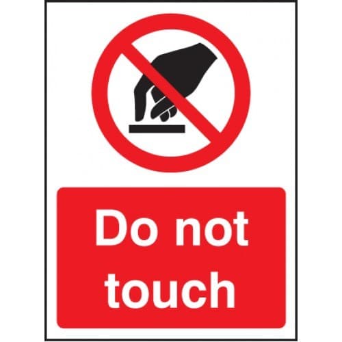 Do Not Touch Safety Sign