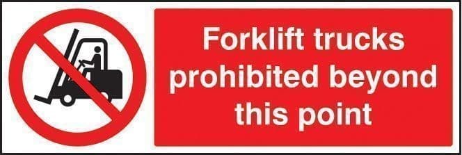 Forklift Trucks Prohibited Beyond This Point Safety Signs