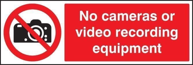 No Cameras or Video Recording Equipment Safety Signs