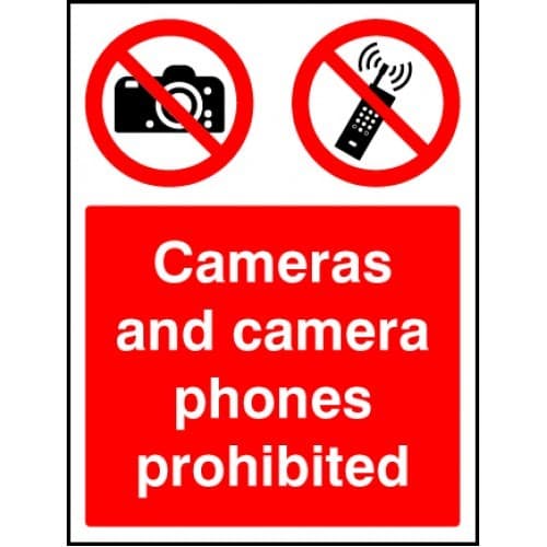 Cameras and Camera Phones Prohibited Safety Signs