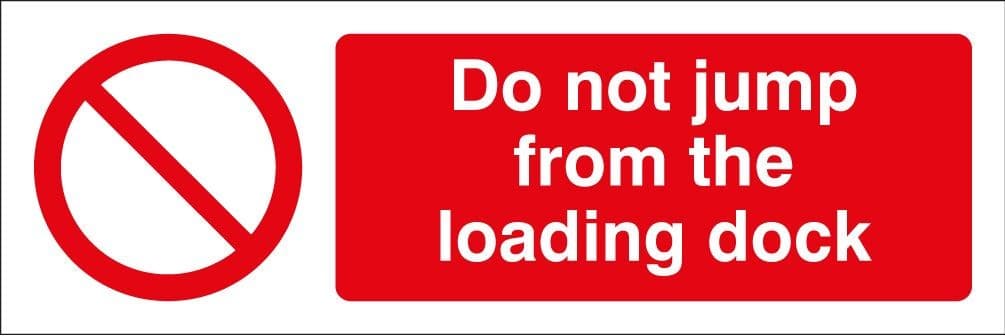 Do Not Jump from the Loading Dock Safety Signs