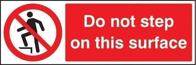 Do Not Step on This Surface Safety Signs