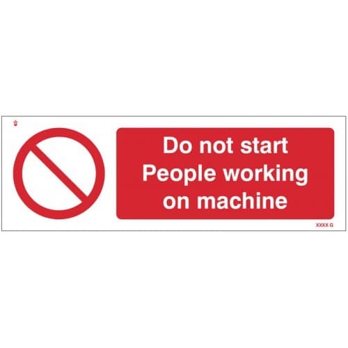 Do Not Start People Working on Machine Safety Signs