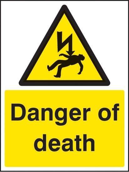 Danger of Death Safety Signs