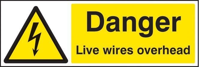 Danger Live Wires Overhead Safety Signs