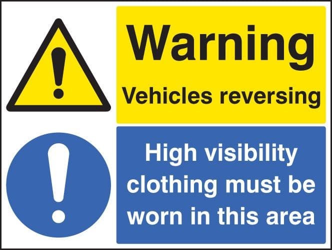 Warning Vehicles Reversing - High Visibility Clothing Must Be Worn Signs