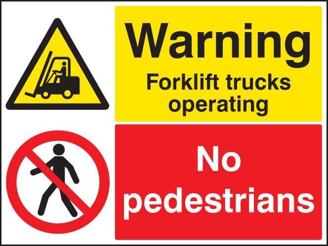 Warning Forklift Trucks Operating -  No Pedestrians Signs