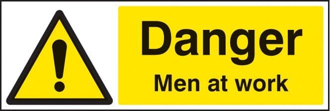 Danger Men at Work Signs