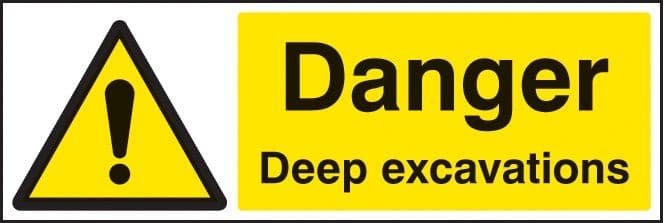 Danger Deep Excavations Signs