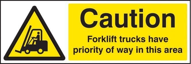 Caution Forklift Trucks Have Priority of Way in This Area Safety Signs