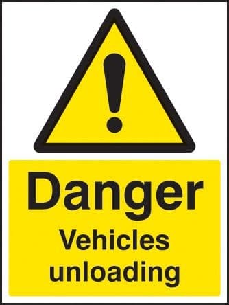Danger Vehicles Unloading Safety Signs