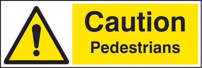 Caution Pedestrians Safety Signs