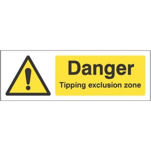 Danger Tipping Exclusion Zone Signs