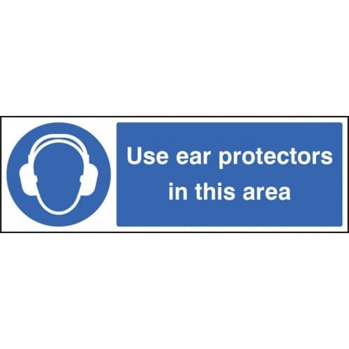 Use Ear Protectors In This Area Safety Signs
