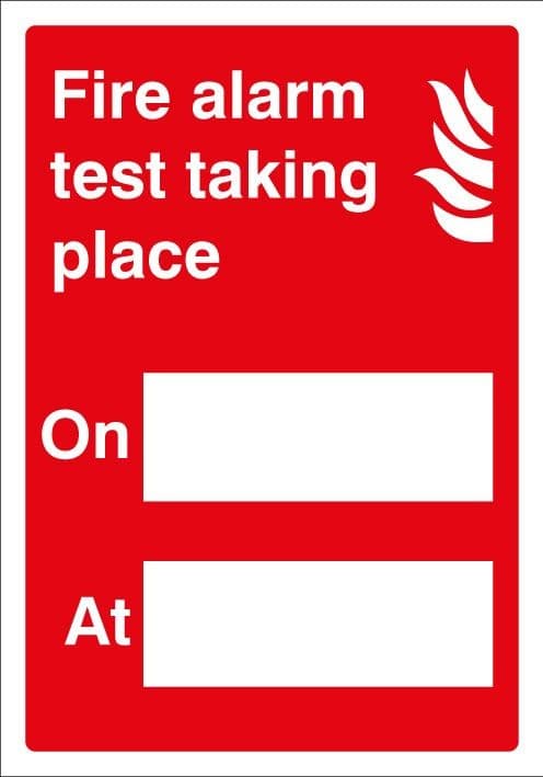 Fire Alarm Test Taking Place Adapt-a-Sign | 215mm x 310mm | 3mm PVC
