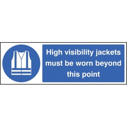 High Visibility Jackets Must Be Worn Beyond This Point Safety Signs