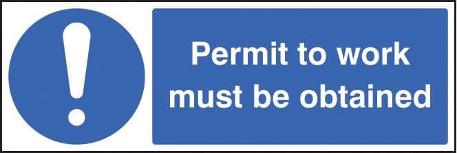 Permit to Work Must Be Obtained Safety Signs