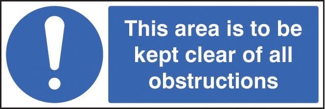 This Area is to be Kept Clear of all Obstructions Safety Signs