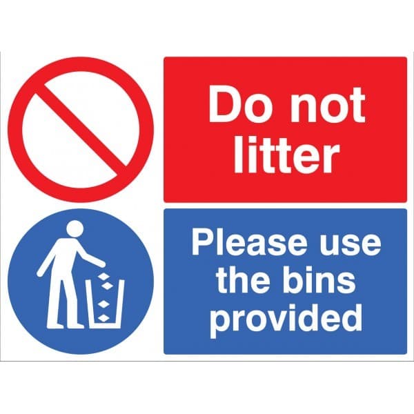 Do Not Litter - Please Use the Bins Provided Signs