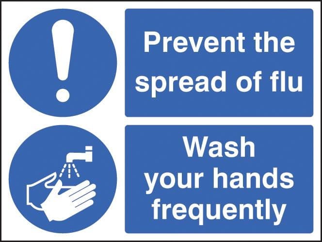 Prevent the Spread of Flu - Wash Your Hands Frequently Safety Signs | 200mm x 150mm | Self Adhesive Vinyl