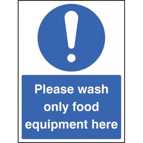 Please Wash Only Food Equipment Here Safety Signs