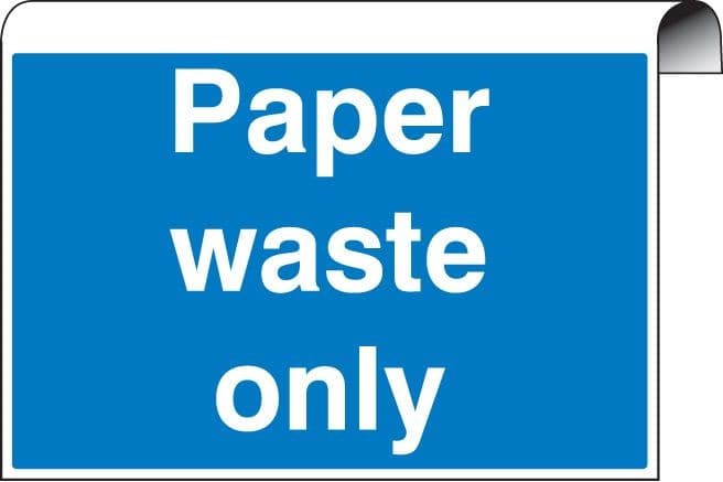 Paper Waste Only Sign - Roll Top Scaffolding Signs | 600mm x 400mm | Aluminium