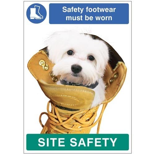 Safety Footwear Must Be Worn - Dog Poster Site Safety Sign | 420mm x 594mm | Synthetic Paper