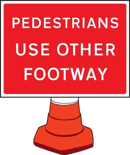 Pedestrians Use Other Footway Cone Sign | 600mm x 450mm | Reflective Polypropylene