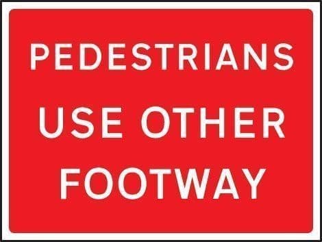 Pedestrians Use Other Footway Reflective (Class RA1) Temporary Road Traffic Signs