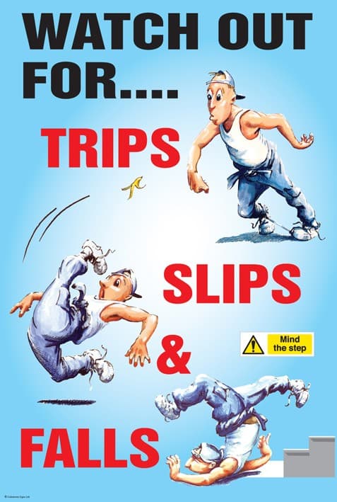 Trips, Slips and Falls Poster | 510mm x 760mm | Synthetic Paper