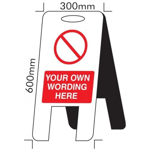 No Entry - Self Standing Floor Signs with Your Own Message | 300mm x 600mm | Fluted Polypropylene