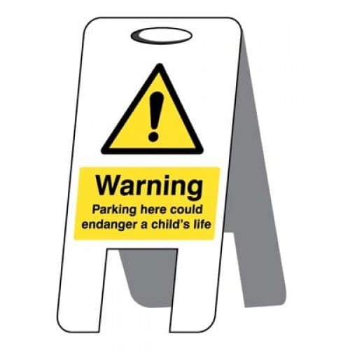 Warning Parking Here Could Endanger a Childs Life Plastic 'A' Board Free Standing Sign | 300mm x 600mm | Fluted Polypropylene