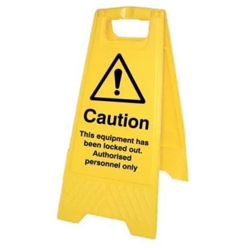 Caution This Equipment has been Locked Out Plastic 'A' Board Floor Standing Sign | 300mm x 600mm | Polypropylene